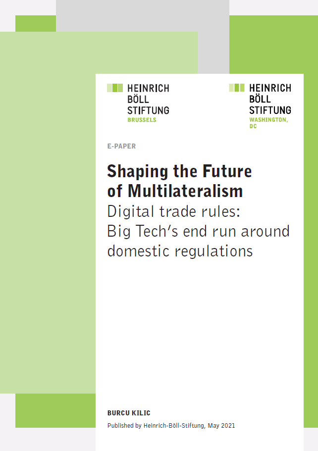 Digital trade rules Big Tech’s end run around domestic regulations