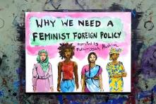 painting of four diverse women under text that says "why we need a feminist foreign policy"