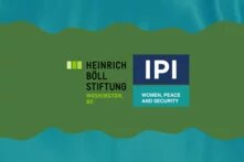logos of the heinrich boell foundation washington dc and the international peace institute women peace and security over a green and blue background