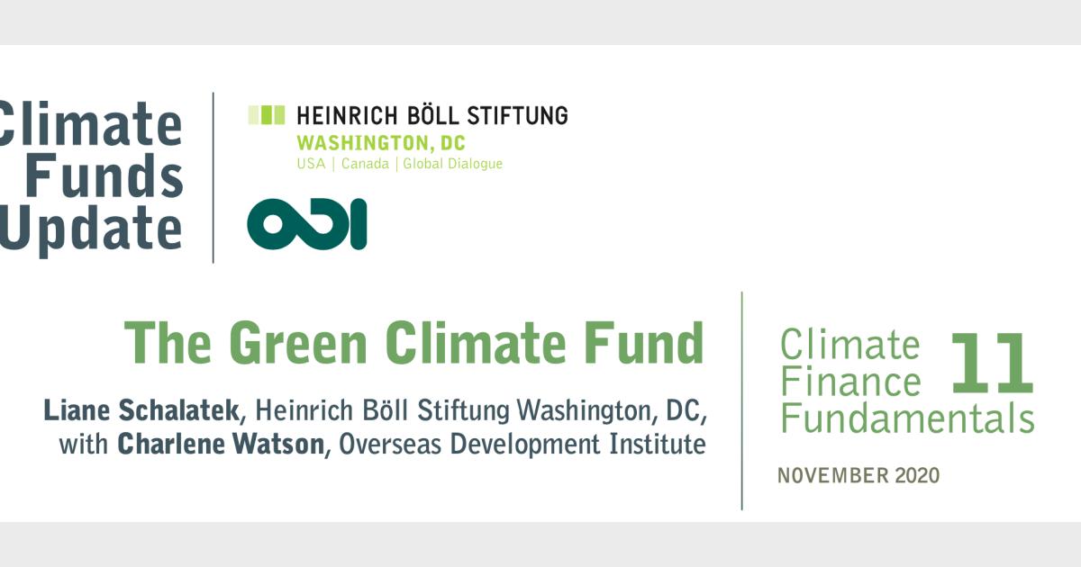 Climate Finance Fundamentals 11: The Green Climate Fund | Heinrich Böll ...