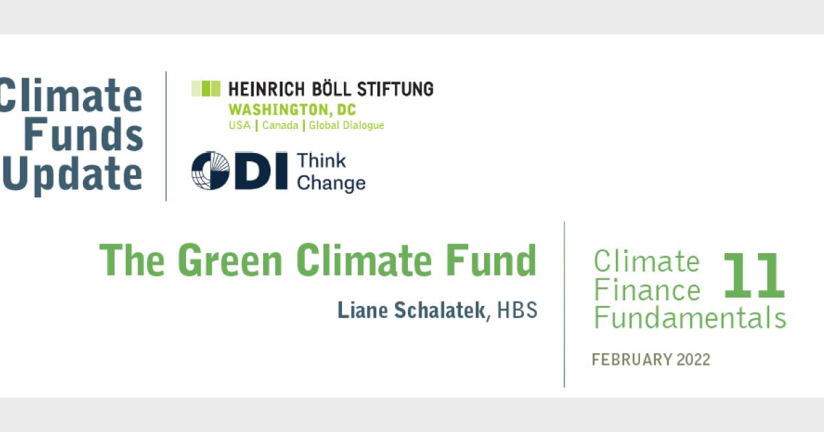 Climate Finance Fundamentals 11: The Green Climate Fund | Heinrich Böll ...