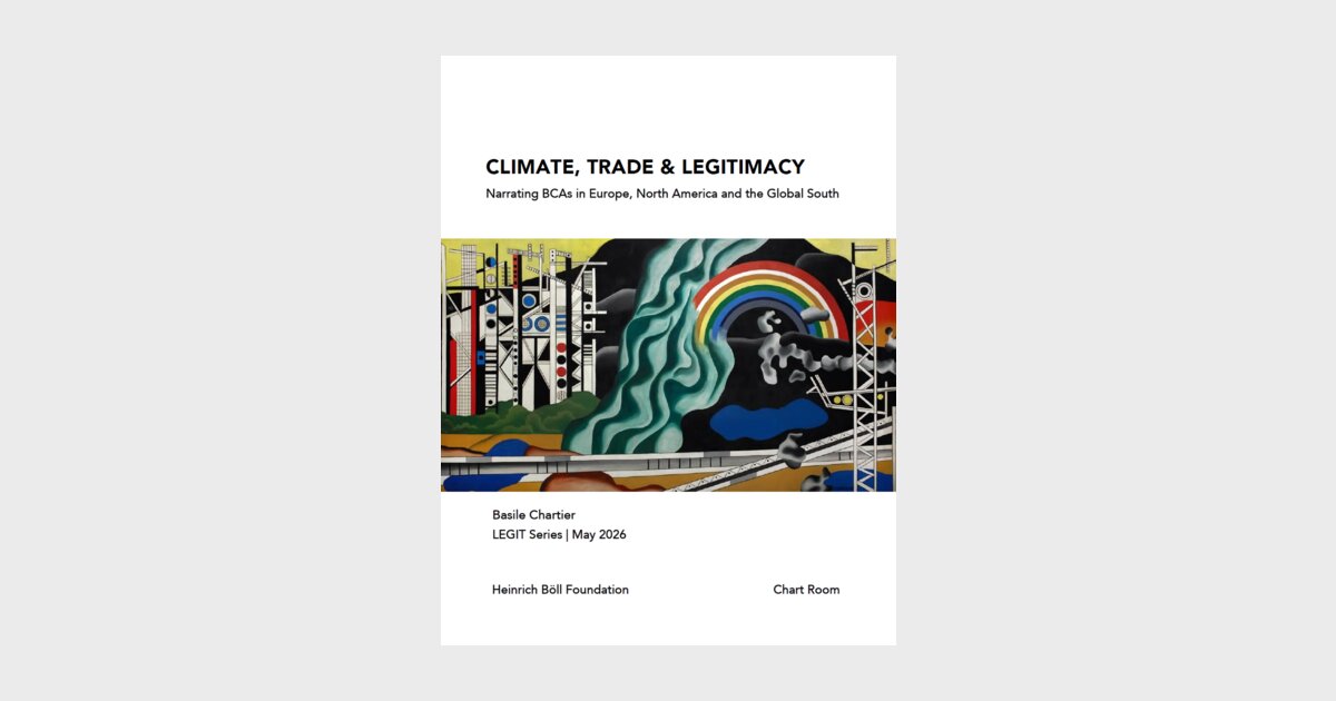 Climate, Trade & Legitimacy | Heinrich Böll Stiftung | Washington, DC ...