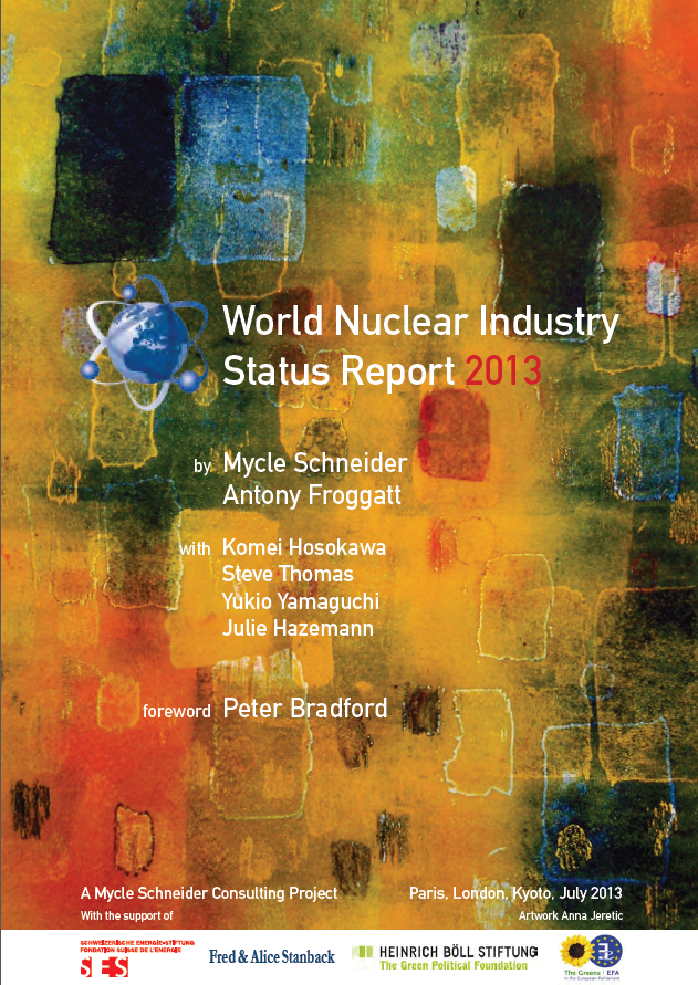 The World Nuclear Industry Status Report 2013 Heinrich Böll Stiftung